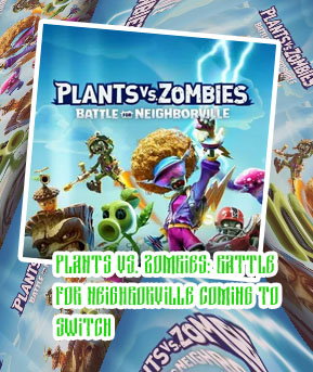 Plants vs zombies battle for neighborville switch