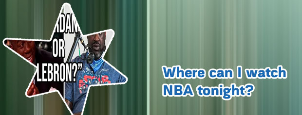 Whos playing tonight basketball